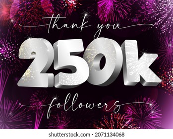 Thank you 250 000 web followers creative concept. Bright festive thanks for 250.000 networking likes. 250k subscribers shining silver sign. 3D luxury digits. Abstract isolated graphic design template.