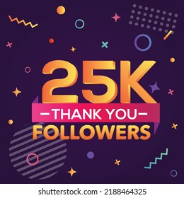 Thank you 25000 followers,thanks banner.First 25K follower congratulation card with geometric figures,lines,squares,circles for Social Networks.Web blogger celebrate a large number of subscribers. svg