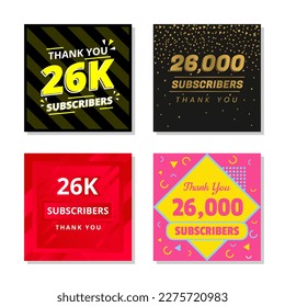 Thank you 26k subscribers set template vector. 26000 subscribers. 26k subscribers colorful design vector. thank you twenty six thousand subscribers