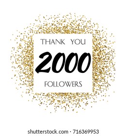 Thank you 2K or 2 Thousand followers. Vector illustration with golden glitter particles for social network friends, followers, web users. Thank you celebrate of subscribers, followers, likes.