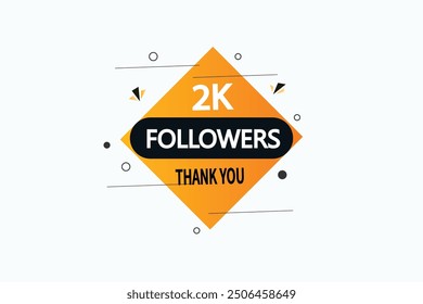 thank you 2K followers  vector illustration social media post  subscribers or followers animation design banner 
