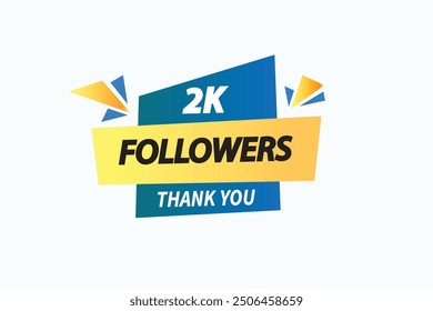 thank you 2K followers  vector illustration social media post  subscribers or followers animation design banner 
