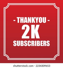 Thank you 2K subscribers vector art design for your channels or social networks.