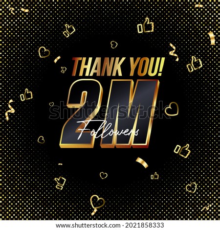 Thank you 2M or Two million followers 3d Gold and Black Font and confetti. Vector illustration of 3d numbers for social media 2000000 followers, Thanks, blogger celebrates subscribers, likes