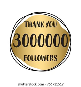 Thank you 3 000 000 or 3M followers. Vector illustration with gold for social network friends, followers, web users. Thank you celebrate of subscribers, followers, likes.
