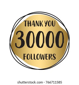 Thank you 30 000 followers. Vector illustration with gold for social network friends, followers, web users. Thank you celebrate of subscribers, followers, likes.