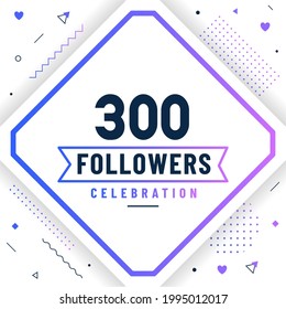 Thank you 300 followers celebration modern colorful design.