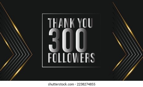 Thank you 300 followers congratulation template banner. three hundred followers
celebration 300 subscribers template for social media
