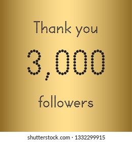 Thank you 3,000 followers. Vector illustration with gold for social network friends, followers, web users.