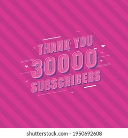 Thank you 30000 Subscribers celebration, Greeting card for 30k social Subscribers.