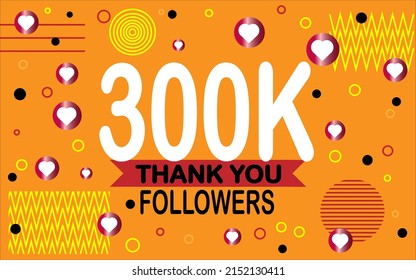 Thank you 300000 followers. Congratulation colorful image for net friends social.