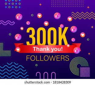 Thank you 300k followers numbers. Congratulating multicolored thanks image for net friends likes.