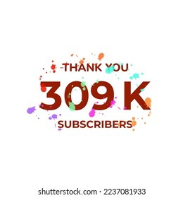 THANK YOU 309K FOLLOWERS CELEBRATION TEMPLATE DESIGN  VECTOR GOOD FOR SOCIAL MEDIA, CARD , POSTER