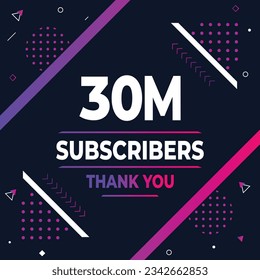 Thank you 30m subscribers or followers. web social media modern post design