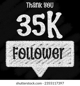 Thank you 35 K follower for greeting cards or social media post with chalk-style on blackboard 