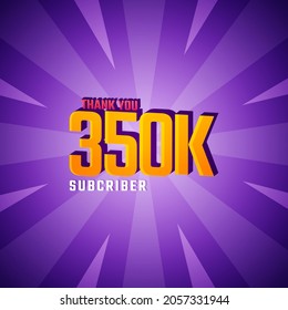 Thank You 350 K Subscribers Celebration Background Design. 350000 Subscribers Congratulation Post Social Media Template.