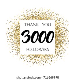 Thank you 3K or 3 Thousand followers. Vector illustration with golden glitter particles for social network friends, followers, web users. Thank you celebrate of subscribers, followers, likes.