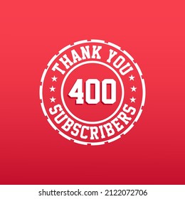 Thank you 400 Subscribers celebration, Greeting card for social networks.