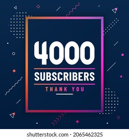 Thank you 4000 subscribers, 4K subscribers celebration modern colorful design.