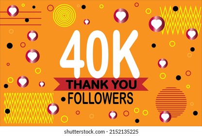 Thank you 40000 followers. Congratulation colorful image for net friends social.