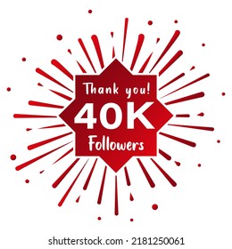 Thank you 40.000 followers. Social media concept. 40k followers celebration template. Vector design
