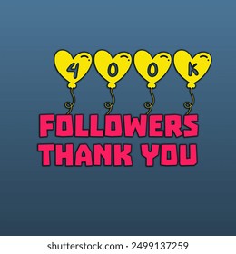 Thank you 400K followers editable file 