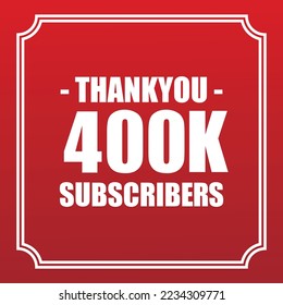 Thank you 400K subscribers vector art design for your channels or social networks.