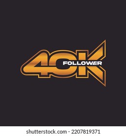 Thank you for 40k follower, online social group, happy banner celebrate, gold and black white design icon or logo isolated sign symbol vector illustration.