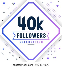 Thank you 40K followers, 40000 followers celebration modern colorful design.