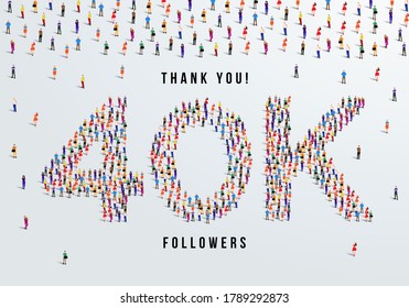 Thank you 40K or forty thousand followers. large group of people form to create 40K vector illustration