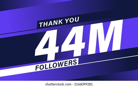 Thank you 44 million followers, modern banner design vectors