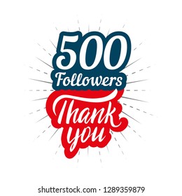 Thank you 500 followers card for celebrating many followers in social network 