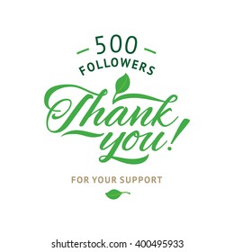 Thank you 500 followers card. Vector ecology design template for network friends and followers. Image for Social Networks. Web user celebrates a large number of subscribers or followers.