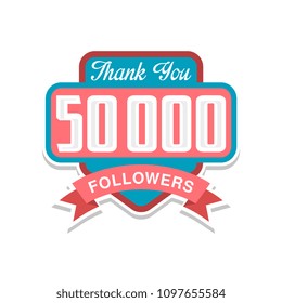 Thank you 50000 followers numbers, template for social networks, user celebrating large number of friends and subscribers vector Illustration on a white background