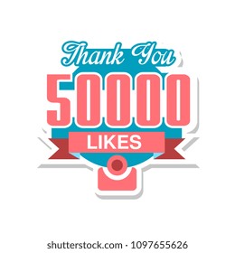 Thank you 50000 likes, template for social media networks, thanks for net friends likes vector Illustration on a white background