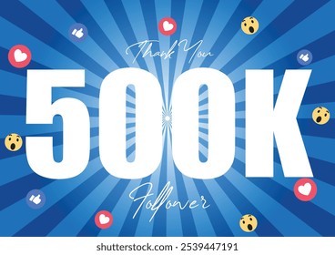 Thank you 500000 or 500k followers. Congratulation card. Web Social media concept. Blogger celebrates a many large number of subscribers.