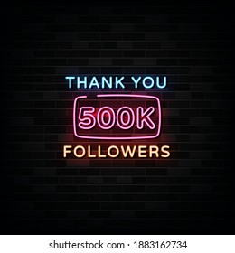 Thank You 500000 Followers Neon Signs. Design Template Neon Style