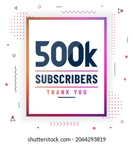 Thank you 500K subscribers, 500000 subscribers celebration modern colorful design.