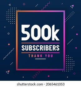 Thank you 500K subscribers, 500000 subscribers celebration modern colorful design.