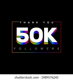 "Thank you 50k followers" social media post. Thanking for the follower. 