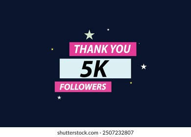 thank you 5K followers  vector illustration social media post  subscribers or followers animation design banner 
