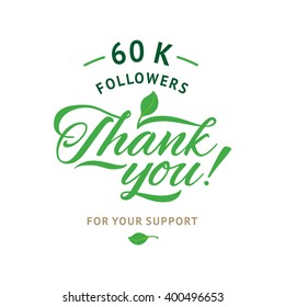 Thank you 60 000 followers card. Vector ecology design template for network friends and followers. Image for Social Networks. Web user celebrates a large number of subscribers or followers.