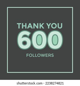 Thank you 600 followers congratulation template banner. six hundred followers. celebration 600 subscribers template for social media