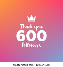 Thank you 600 followers design template. Vector illustration