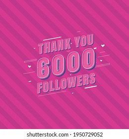 Thank you 6000 Followers celebration, Greeting card for 6k social followers.