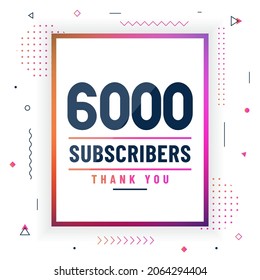 Thank you 6000 subscribers, 6K subscribers celebration modern colorful design.