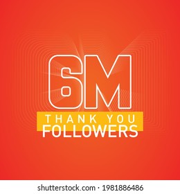 Thank you 6000000 followers numbers postcard. Congratulating gradient flat style 6M thanks image vector illustration isolated on orange background. Template for internet media and social network.