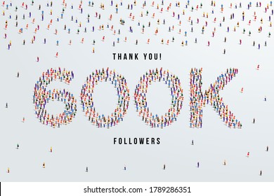 Thank you 600K or six hundred thousand followers. large group of people form to create 600K vector illustration