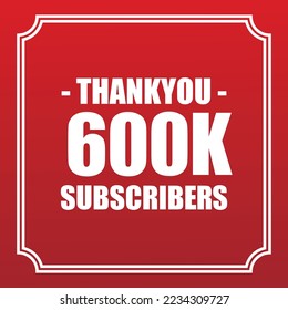 Thank you 600K subscribers vector art design for your channels or social networks.