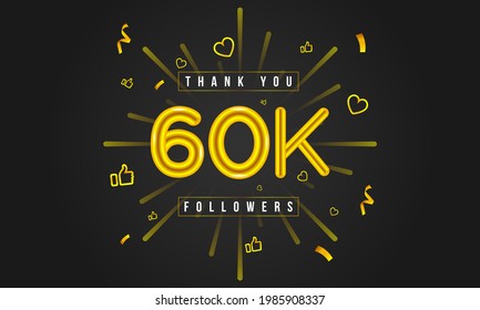 Thank you 60k followers Design. Celebrating 60000 or Sixty thousand followers. Vector illustration.